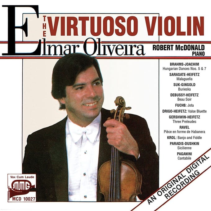 Elmar Oliveira, Robert McDonald - The Virtuoso Violin (CD)