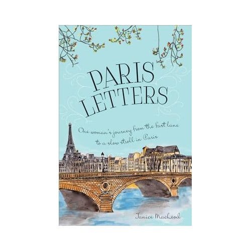 Paris Letters - Janice MacLeod