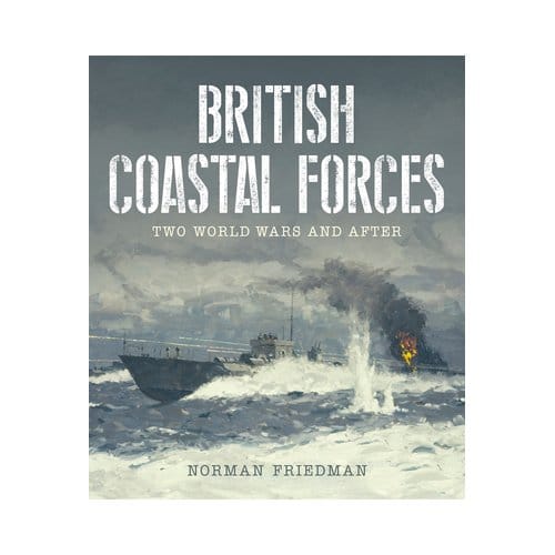 British Coastal Forces - Norman Friedman