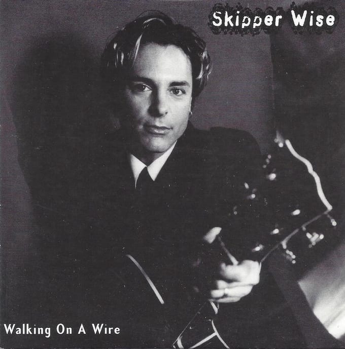 Skipper Wise - Walking On A Wire (16 Tracks Promo)