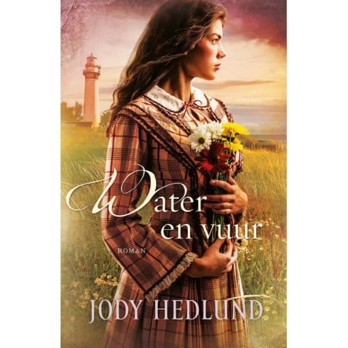 Water En Vuur - Jody Hedlund