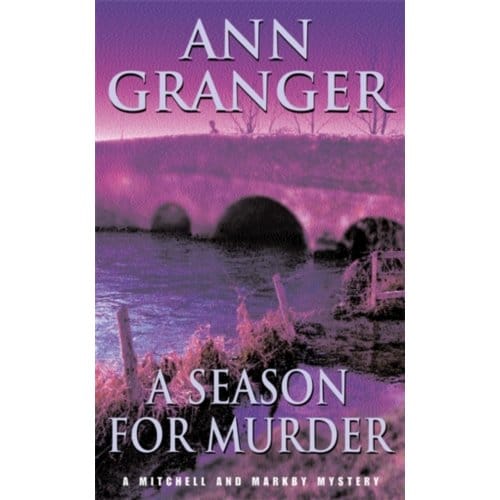 A Season For Murder (Mitchell & Markby 2) - Mitchell & Markby - Granger, Ann