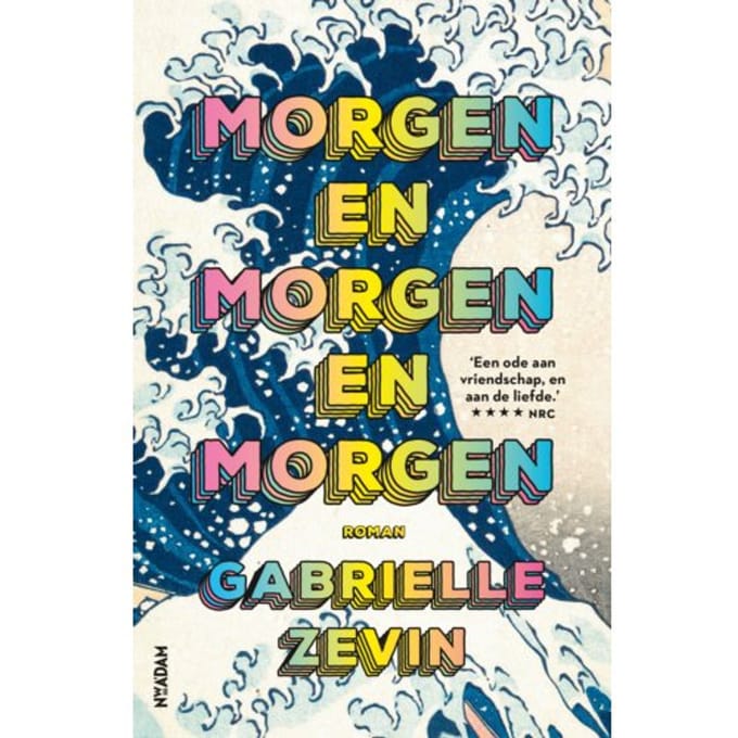 Morgen En Morgen En Morgen - Gabrielle Zevin