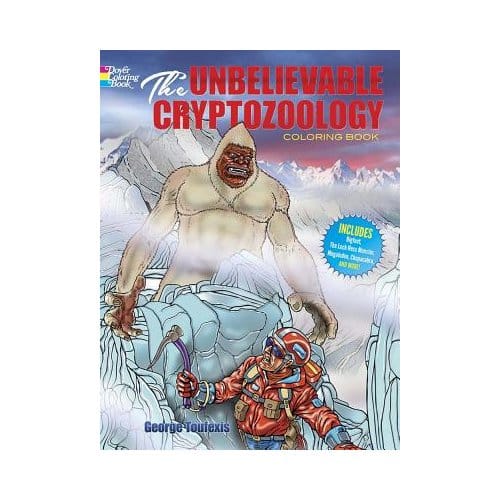 The Unbelievable Cryptozoology Coloring Book - George Toufexis