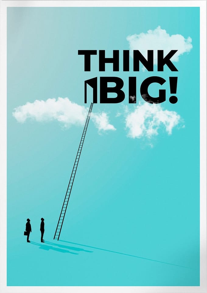 Think Big (Motivatie & Inspiratie) | Poster | B2: 50 x 70 cm