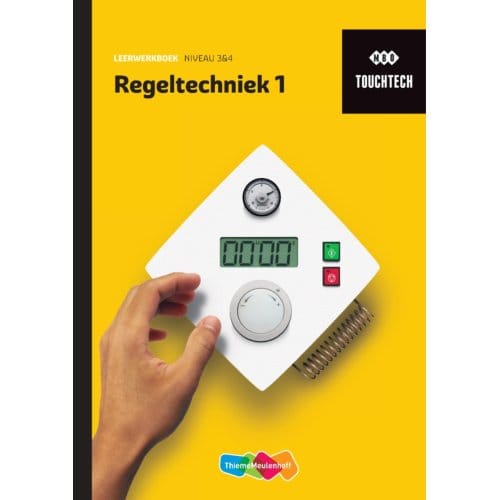 Touchtech Regeltechniek / 1 Niveau 3 En 4 / Leerwerkboek