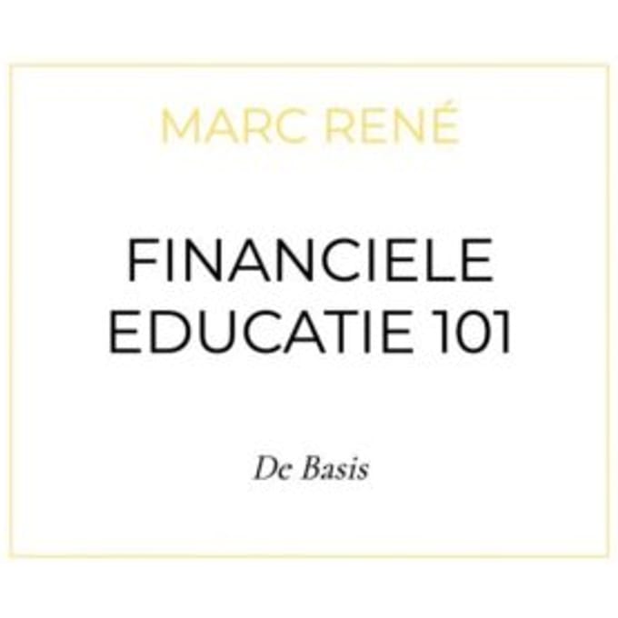 Financiele Educatie 101 - Marc René