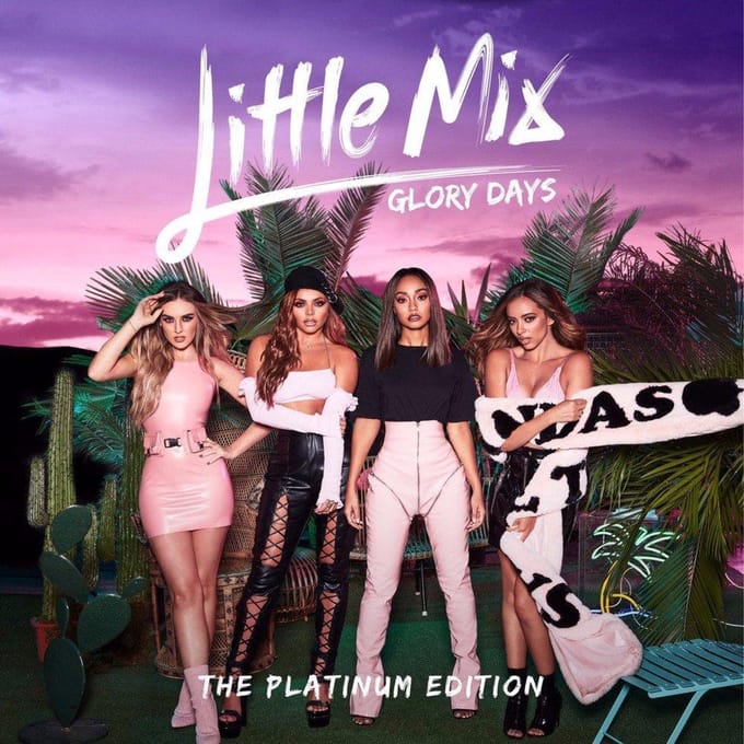 Glory Days: The Platinum Edition -Cd+Dvd- - Little Mix