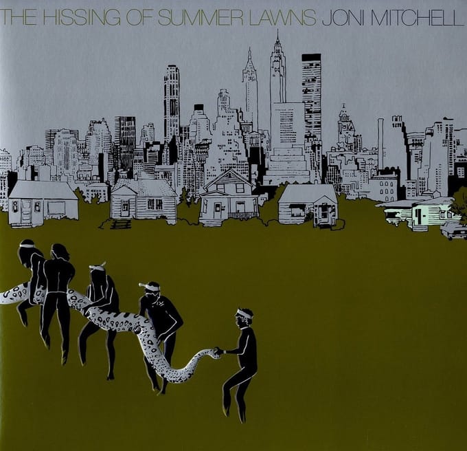 The Hissing Of Summer Lawns - Joni Mitchell