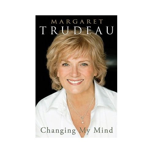 Changing My Mind - Margaret Trudeau