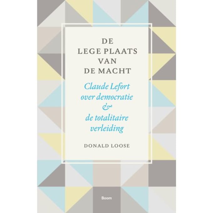 De Lege Plaats Van De Macht - Donald Loose