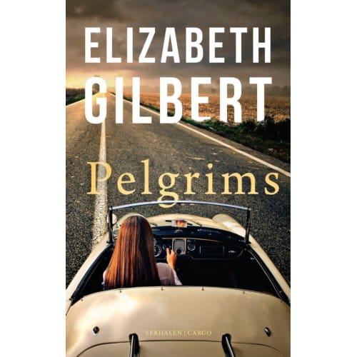 Pelgrims - Elizabeth Gilbert