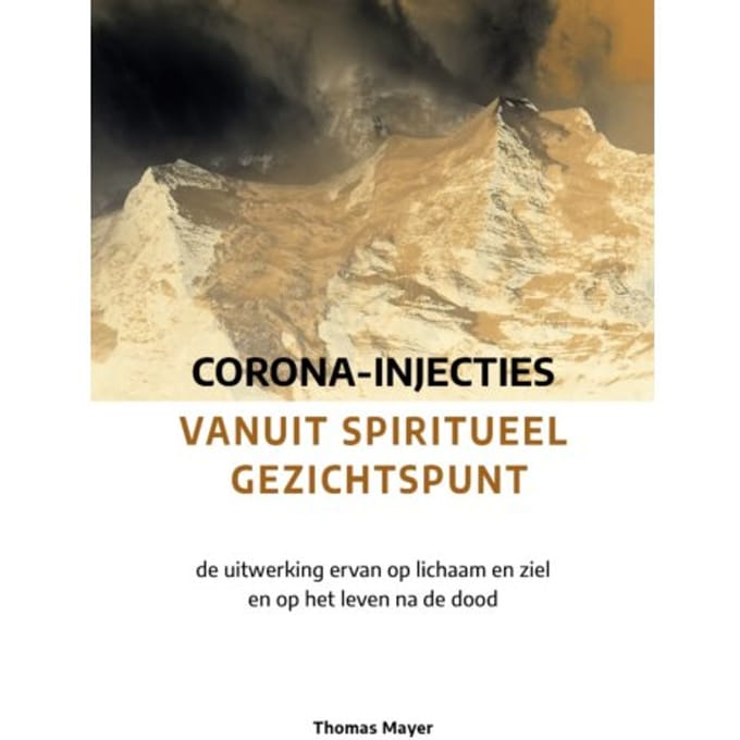 Corona-Injecties Vanuit Spiritueel Gezichtspunt - Thomas Mayer