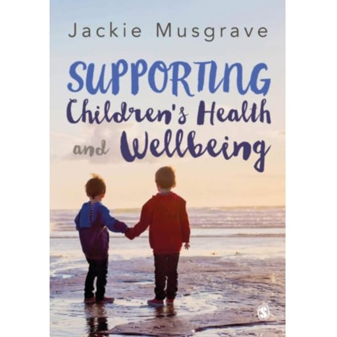 Supporting Children's Health And Wellbeing - Musgrave, Jackie