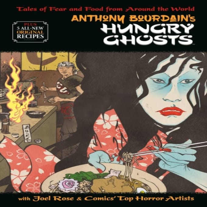 Anthony Bourdains Hungry Ghosts door Joel Rose Hardback Boek 9781506706696