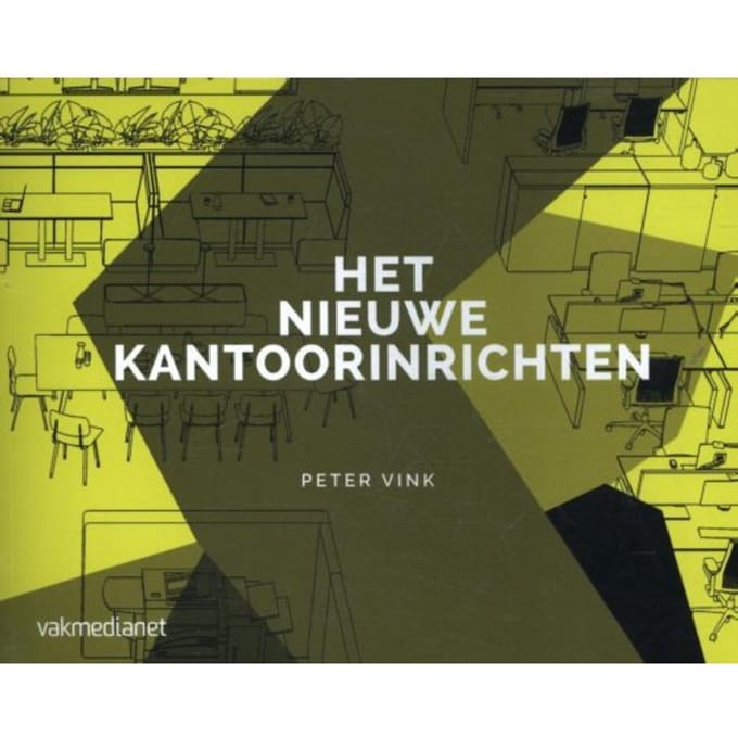 Het Nieuwe Kantoorinrichten - Peter Vink