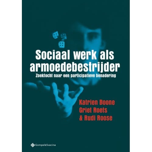 Sociaal Werk Als Armoedebestrijder - Katrien Boone