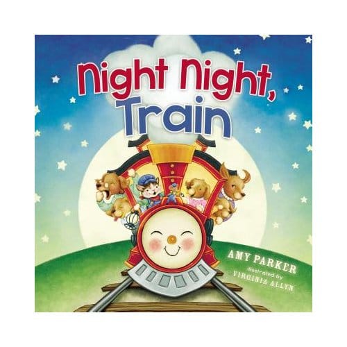 Night Night, Train - Amy Parker