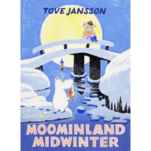 Moominland Midwinter - Moomins Collectors' Editions - Tove Jansson
