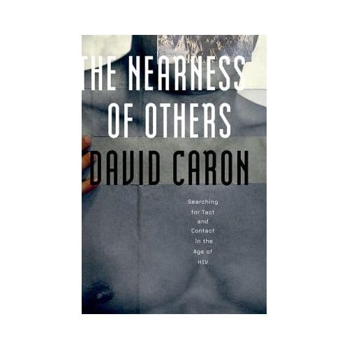 The Nearness Of Others - David Caron