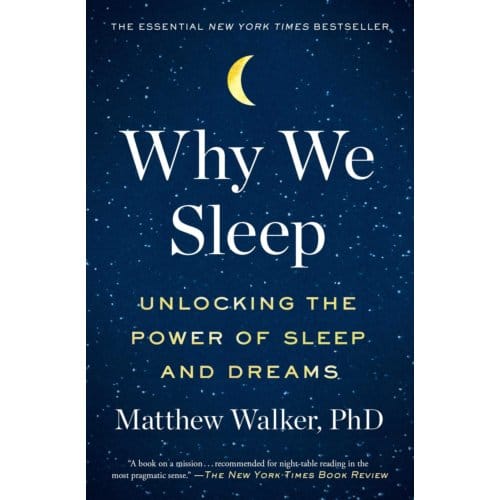 Why We Sleep - Matthew Walker