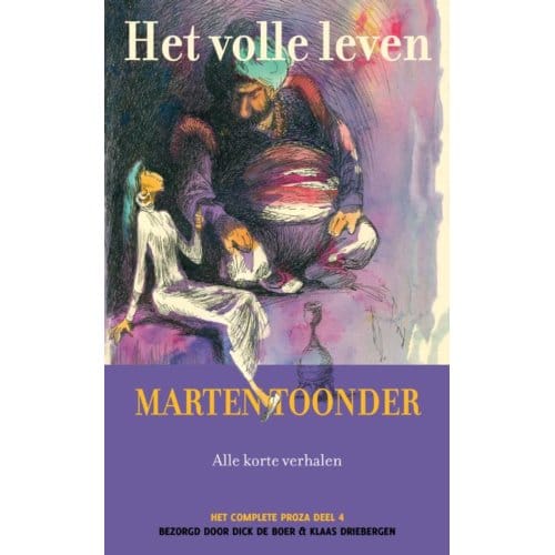 Het Volle Leven - Het Complete Proza - Marten Toonder
