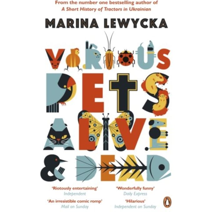 Various Pets Alive And Dead - Lewycka, Marina