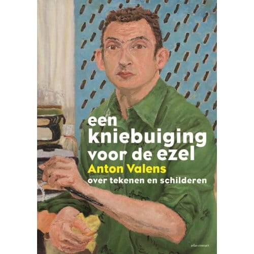 Een Kniebuiging Voor De Ezel - Anton Valens