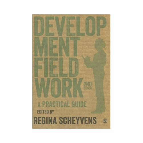 Development Fieldwork: A Practical Guide - Scheyvens