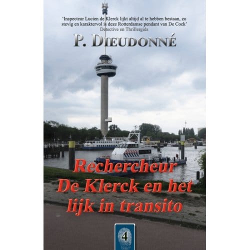 Rechercheur De Klerck En Het Lijk In Transito - De Klerck - P. Dieudonné