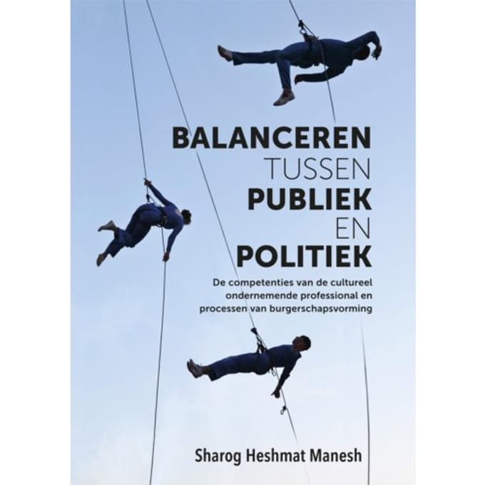 Balanceren Tussen Publiek En Politiek - Sharog Heshmat Manesh