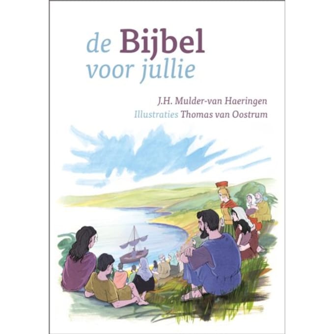 De Bijbel Voor Jullie - J.H. Mulder-van Haeringen