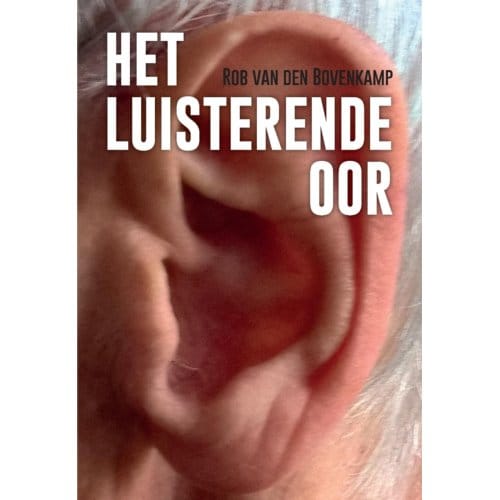 Het Luisterende Oor - Rob Van den Bovenkamp