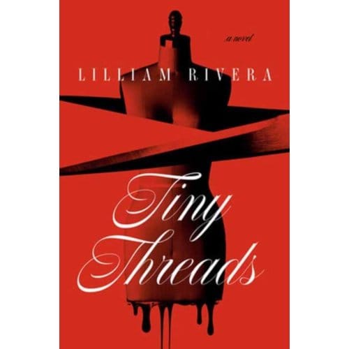 Tiny Threads - Rivera, Lilliam