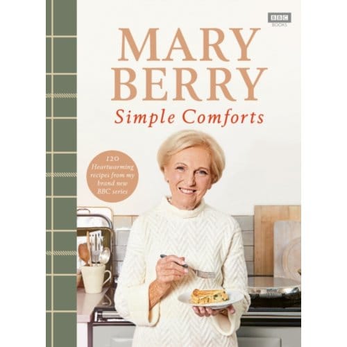 Mary Berry's Simple Comforts - Mary Berry