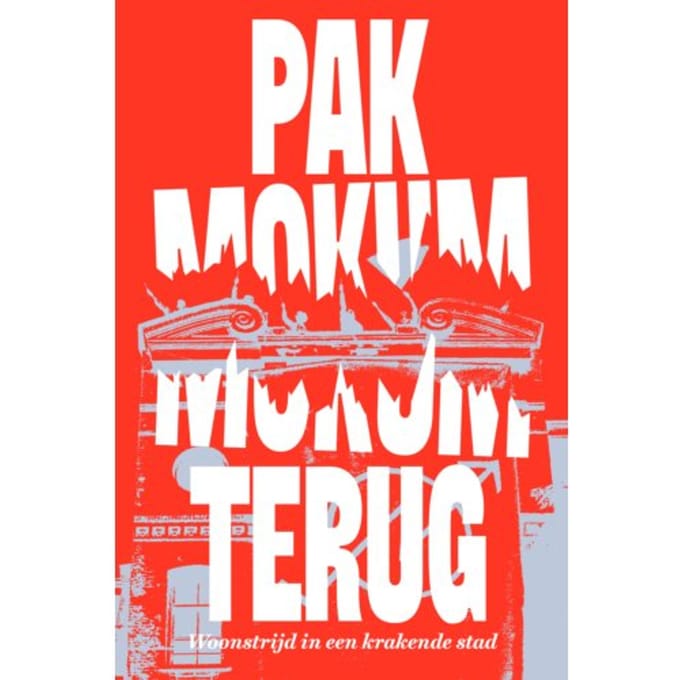 Pak Mokum Terug! - Mokum Kraakt!