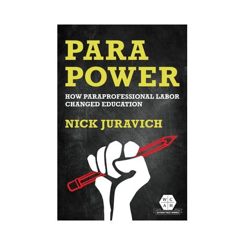 Para Power - Working Class In American History - Nick Juravich