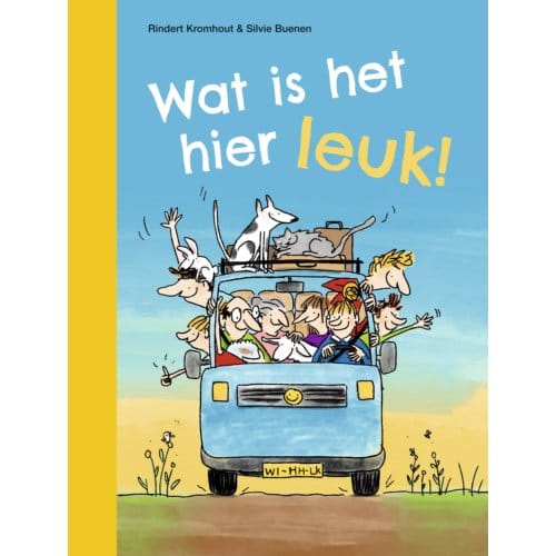 Wat Is Het Hier Leuk! - Ik Lees - Rindert Kromhout