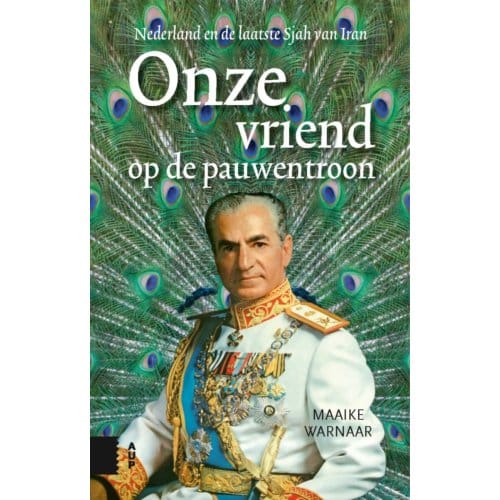 Onze Vriend Op De Pauwentroon - Maaike Warnaar