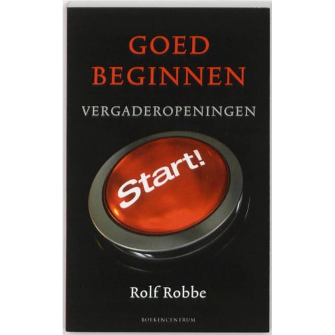 Goed Beginnen - Rolf Robbe