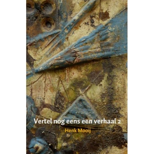 Vertel Nog Eens Een Verhaal - Henk Mooij