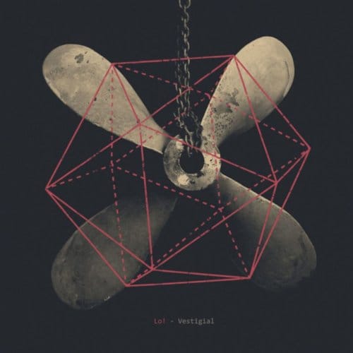 Vestigal - Lo!