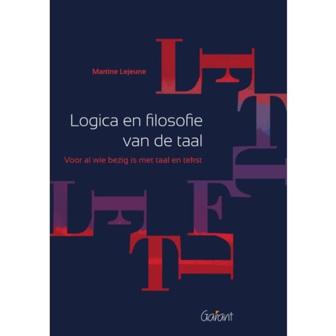 Logica En Filosofie Van De Taal - Martine Lejeune