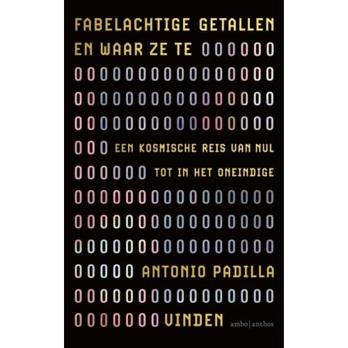 Fabelachtige Getallen En Waar Ze Te Vinden - Antonio Padilla