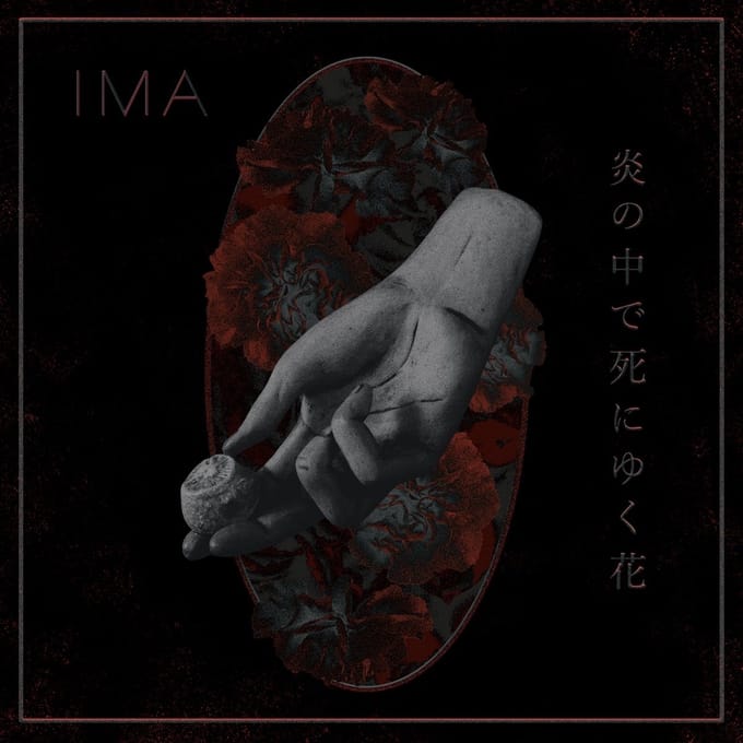 Ima - The Flowers Die In Burning Fire (LP)