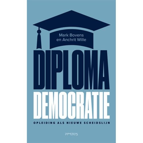 Diplomademocratie - Mark Bovens