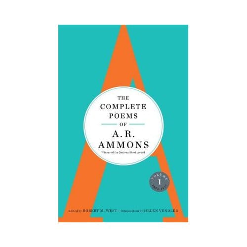 The Complete Poems Of A. R. Ammons - A. R. Ammons