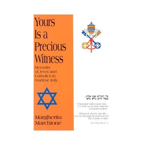 Yours Is A Precious Witness - Margherita Marchione