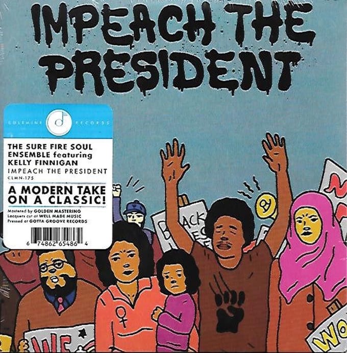 Sure Fire Soul Ensemble Feat. Kelly Finnigan - Impeach The President (7" Single)