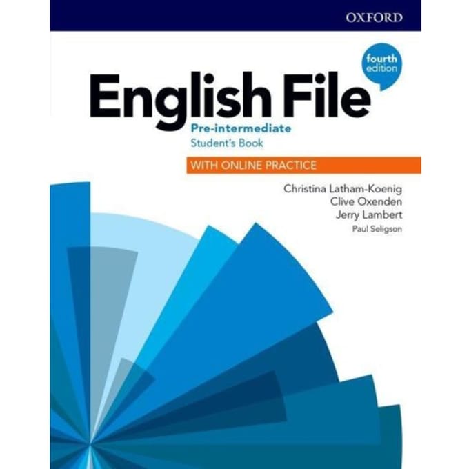 English File: Pre-Intermediate. Student's Book With Online Practice - English File 4th Edition - Christina Latham-Koenig